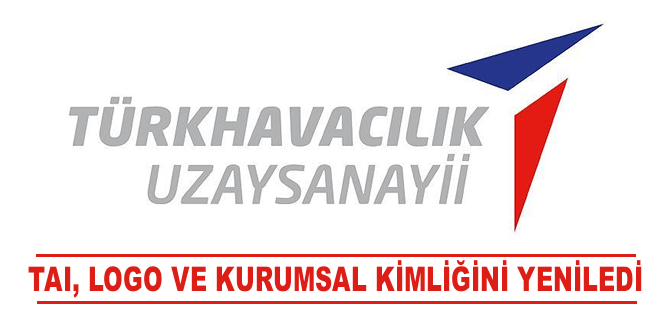 TAI, logo ve kurumsal kimliğini yeniledi