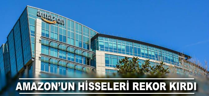 Amazon'un hisseleri rekor kırdı