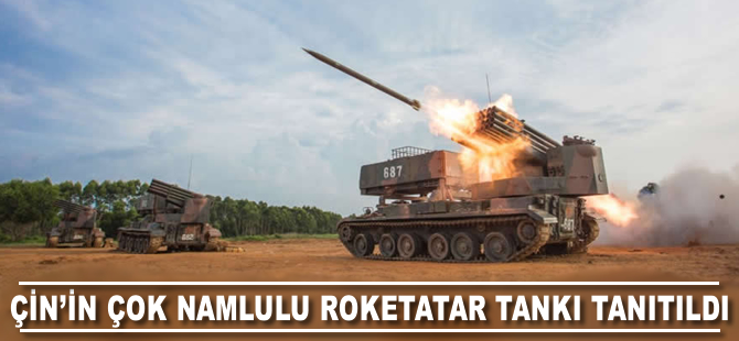 Çin'in çok namlulu roketatar tankı tanıtıldı