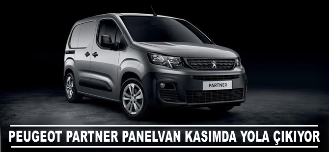 Peugeot Partner Panelvan kasımda yola çıkıyor