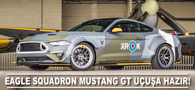 Eagle Squadron Mustang GT uçuşa hazır!