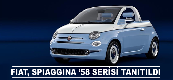 Fiat, Spiaggina '58 serisi tanıtıldı