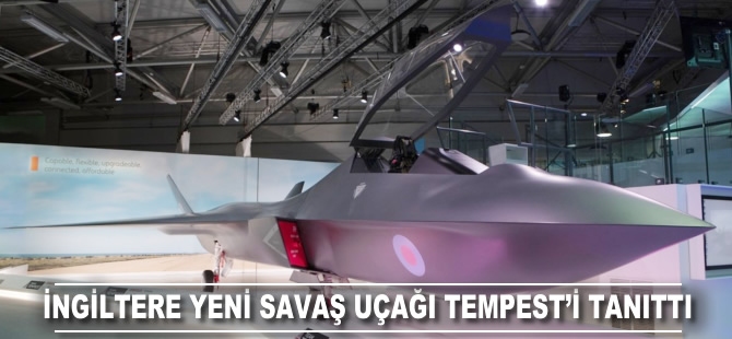 İngiltere yeni savaş uçağı Tempest'i tanıttı