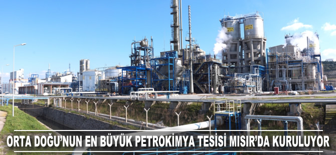 Orta Doğu'nun en büyük petrokimya tesisi Mısır’da kuruluyor