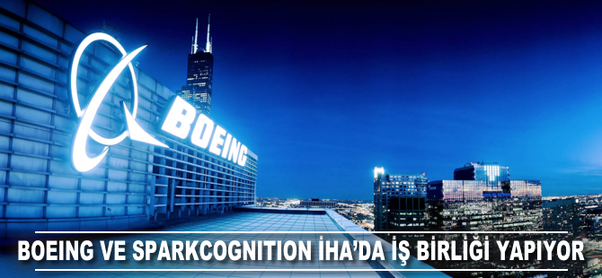 Boeing ve SparkCognition İHA'da iş birliği yapıyor