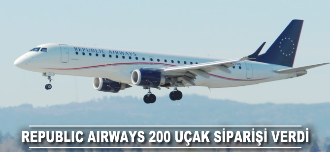 Republic Airways 200 adet uçak siparişi verdi