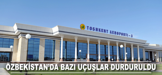 Özbekistan'da aşırı sıcaklar nedeniyle bazı uçuşlar durduruldu