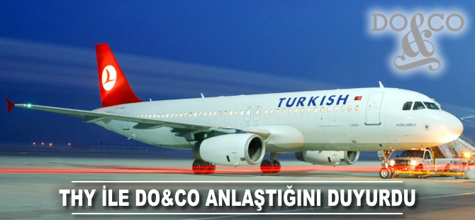 THY ile DO&CO anlaştığını duyurdu