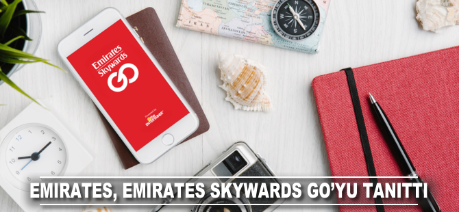 Emirates, mobil uygulaması Emirates Skywards Go'yu tanıttı