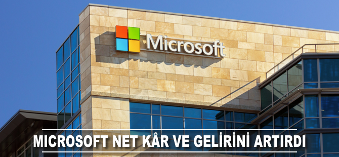 Microsoft net kârını ve gelirini artırdı