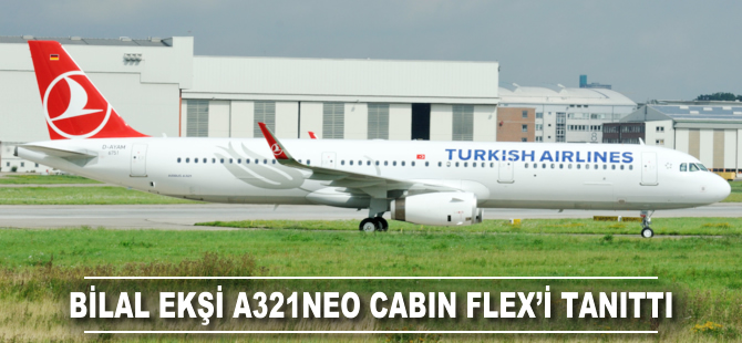 Bilal Ekşi, A321neo Cabin Flex'i tanıttı