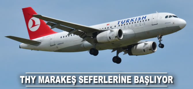 THY Marakeş seferlerine başlıyor