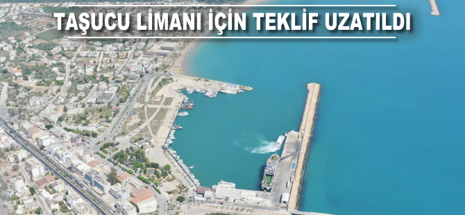 Taşucu Limanı için teklif uzatıldı