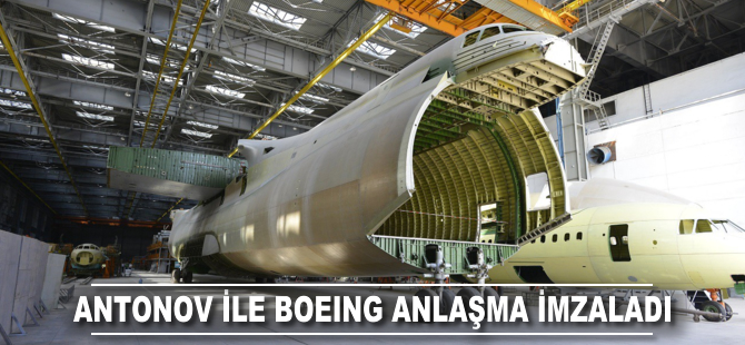 Antonov ile Boeing anlaşma imzaladı