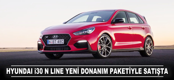 Hyundai i30 N Line yeni donanım paketiyle satışa sunuldu