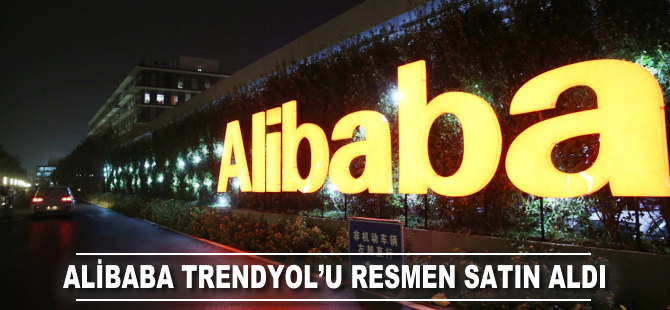 Alibaba Trendyol'u resmi olarak satın aldı