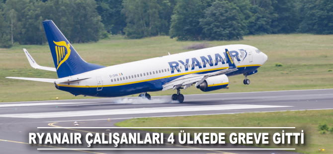 Ryanair çalışanları 4 ülkede greve gitti