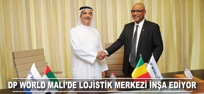 DP World Mali'de lojistik merkez inşa ediyor