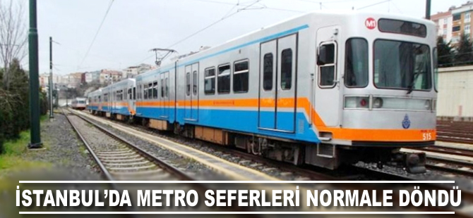 İstanbul'da metro seferleri normale döndü