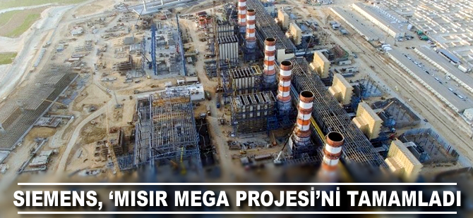 Siemens, "Mısır Mega Projesini" tamamladı