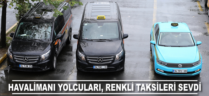 Havalimanı yolcuları renkli taksileri sevdi