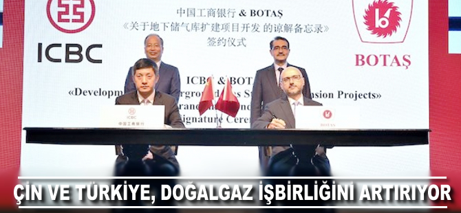 Çin ve Türkiye doğal gaz işbirliğini artırıyor