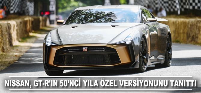 NISSAN GT-R'ın 50'nci yıla özel versiyonunu tanıttı