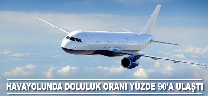 Havayolunda doluluk oranı yüzde 90'a ulaştı