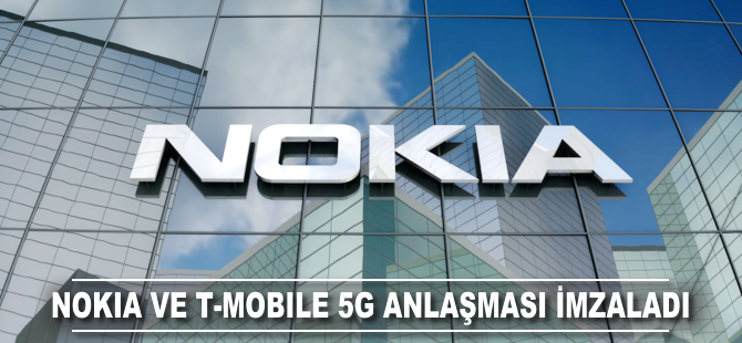 Nokia ve T-Mobile 5G anlaşması imzaladı