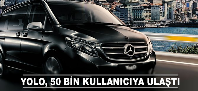 YOLO 50 bin kullanıcıya ulaştı