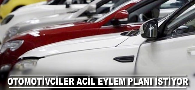 Otomotivciler acil eylem planı istiyor