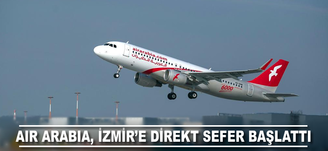 Air Arabia, İzmir'e direkt sefer başlattı