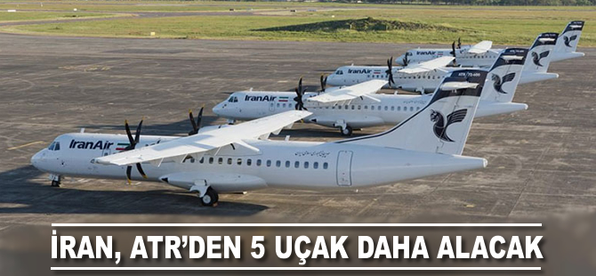 İran ATR'den 5 uçak daha teslim alacak