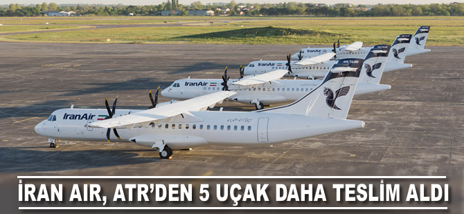 İran Air, ATR'den 5 uçak daha teslim aldı