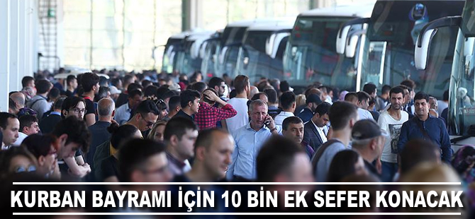 Kurban Bayramı için 10 bin ek sefer konacak