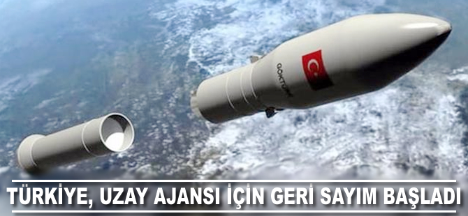 Türkiye Uzay Ajansı için geri sayım başladı