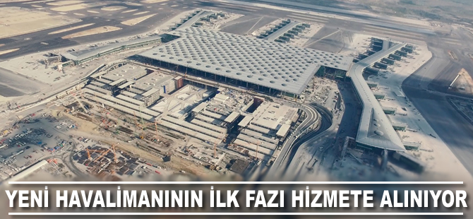 Yeni havalimanının ilk fazı 29 Ekim'de hizmete alınıyor