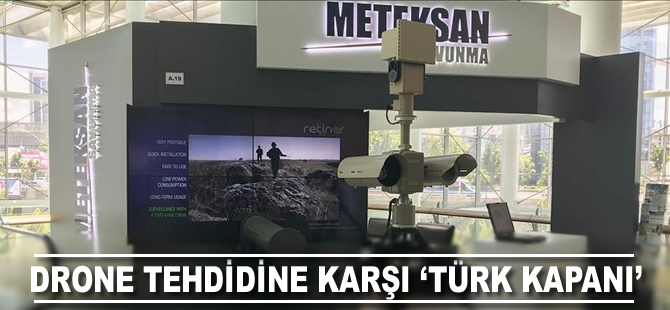 Drone tehdidine karşı 'Türk kapanı'