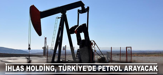 İhlas Holding, Türkiye'de petrol arayacak