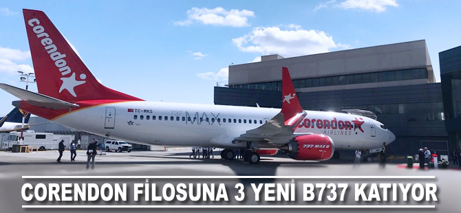 Corendon filosuna 3 yeni B737 katıyor