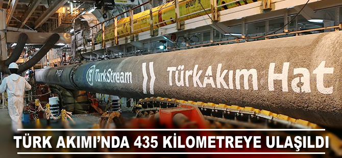 Türk Akımı'nın ikinci hattında 435 kilometreye ulaşıldı