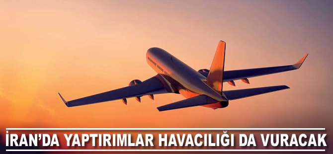 İran'da yaptırımlar havacılığı da vuracak