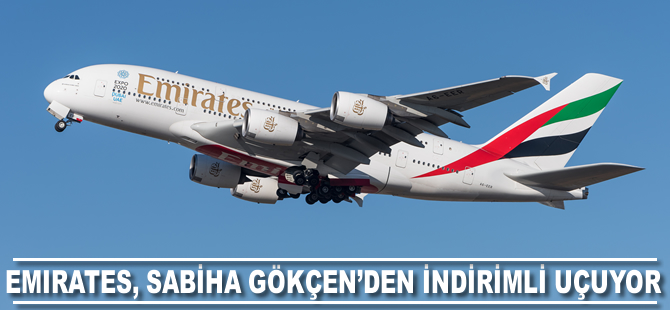 Emirates, Sabiha Gökçen'den indirimli uçuyor