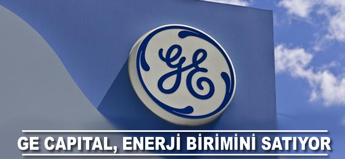 GE Capital enerji finansman birimini satıyor