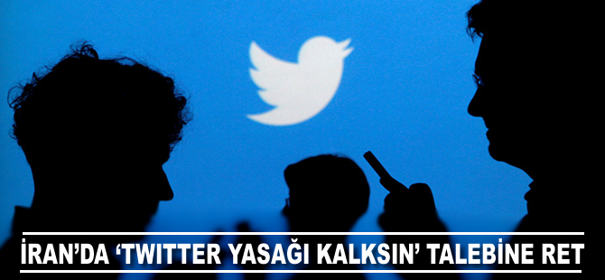 İran'da "Twitter yasağı kalksın" talebine ret