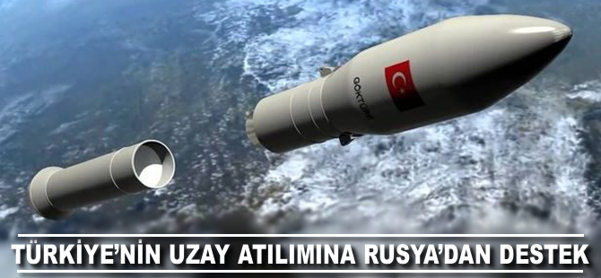 Türkiye'nin uzay atılımına Rusya'dan destek