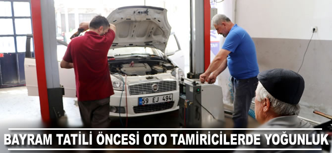 Bayram tatili öncesi oto tamircilerinde yoğunluk yaşanıyor