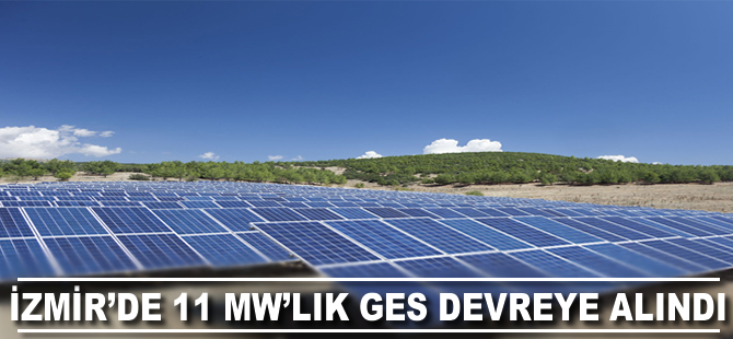 İzmir'de 11 MW'lık GES devreye alındı