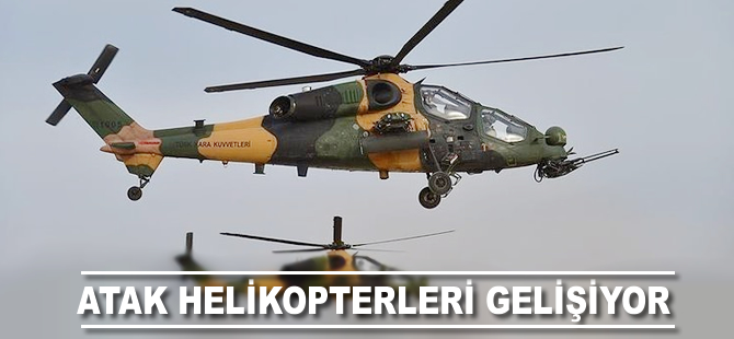 ATAK helikopterlerinin daha gelişmiş modelleri gelecek