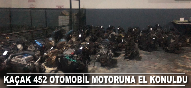 Kaçak 452 otomobil motoruna el konuldu